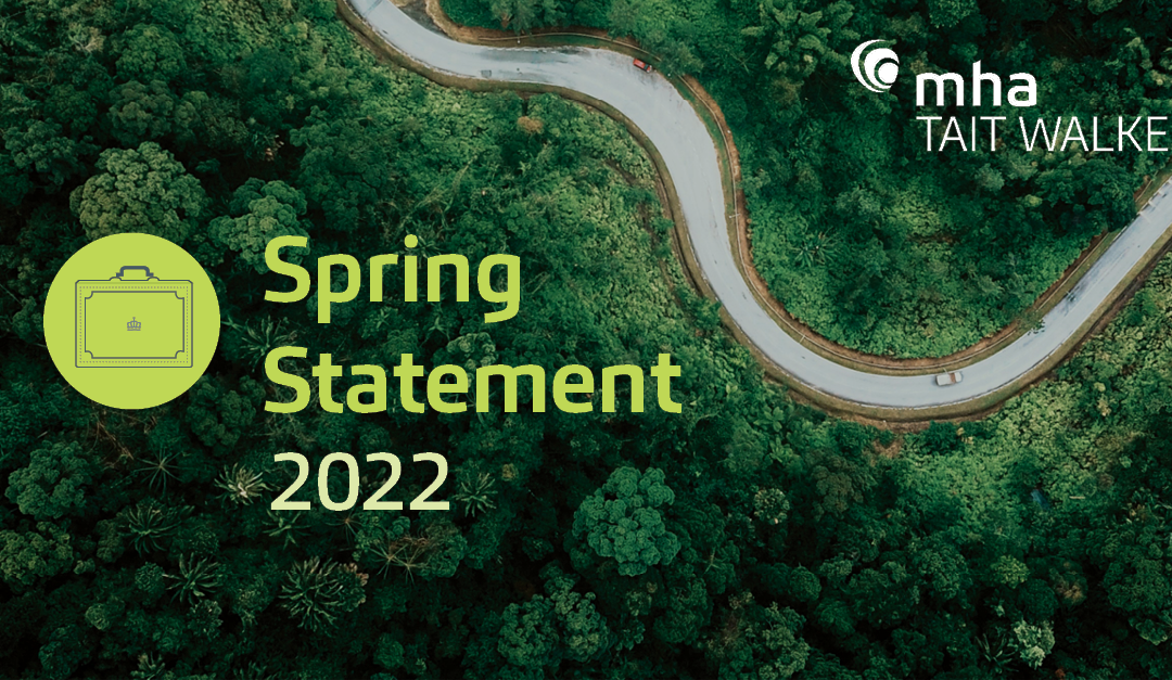 MHA Tait Walker Spring Statement 2022 – Key Highlights