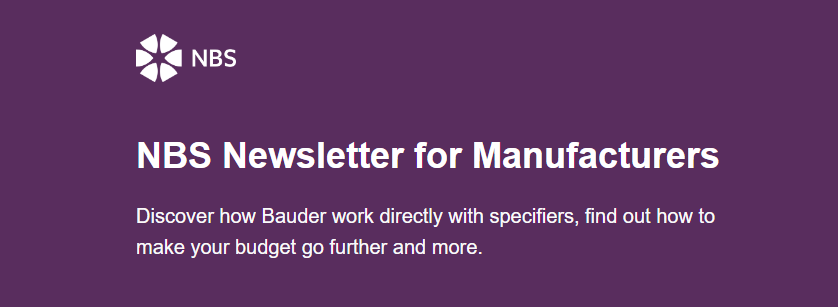 NBS Manufacturer Newsletter: Discover how to make your marketing budget go further