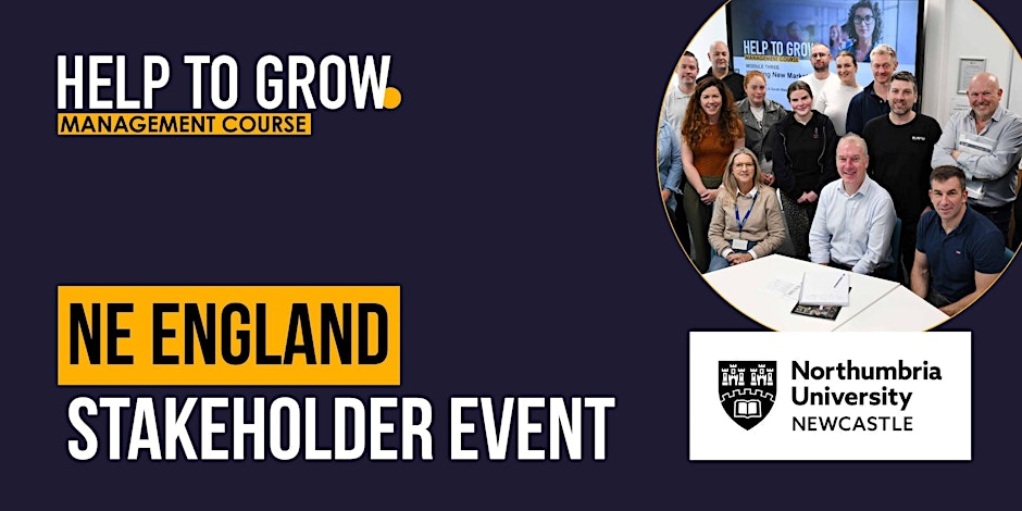 NE England – Help to Grow: Management – Stakeholder event